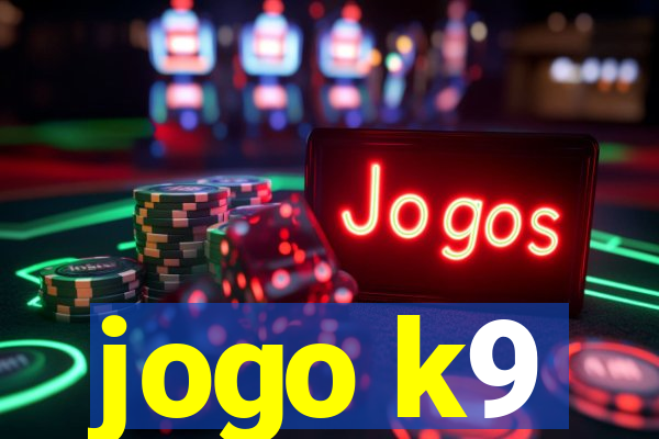 jogo k9